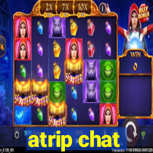atrip chat