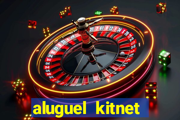 aluguel kitnet cruzeiro novo df