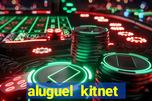 aluguel kitnet cruzeiro novo df