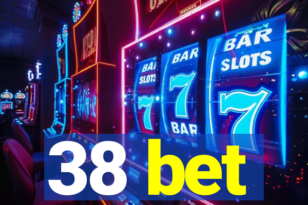 38 bet