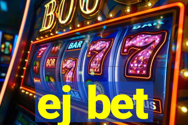 ej bet