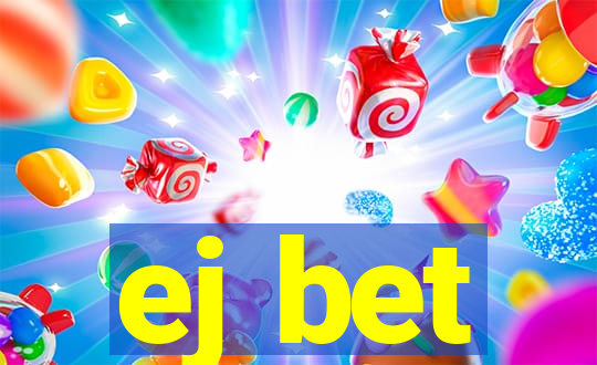 ej bet