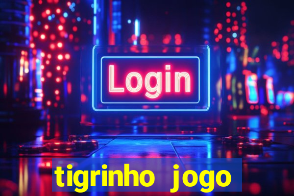 tigrinho jogo deposito minimo 1 real