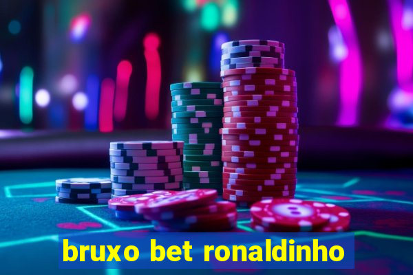 bruxo bet ronaldinho