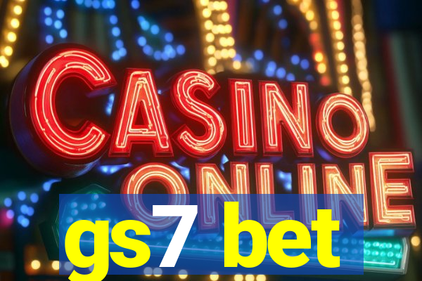 gs7 bet