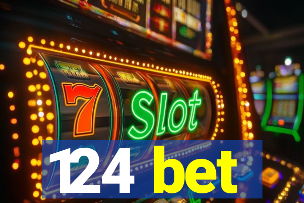 124 bet