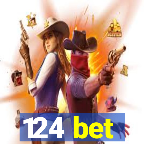 124 bet