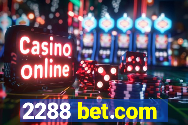 2288 bet.com