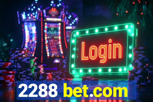 2288 bet.com