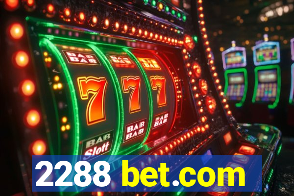 2288 bet.com