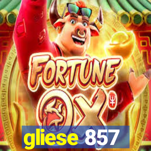 gliese 857