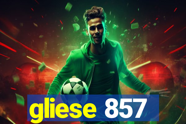 gliese 857