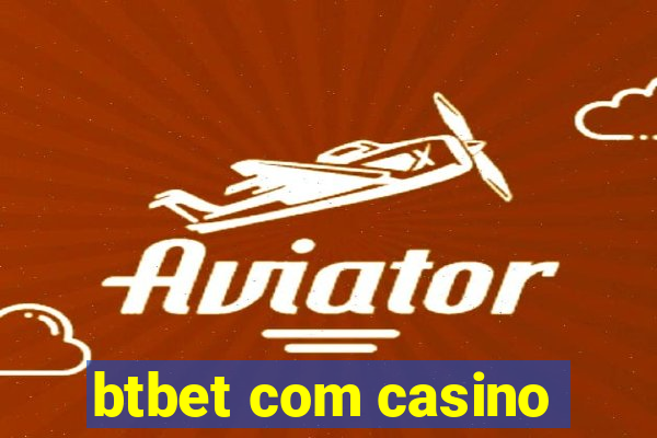 btbet com casino