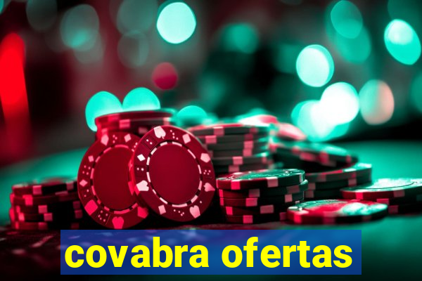 covabra ofertas