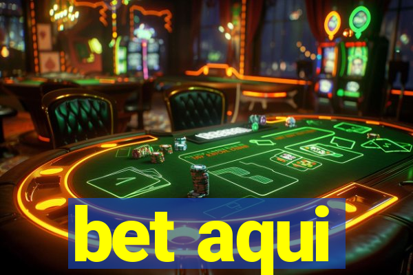bet aqui