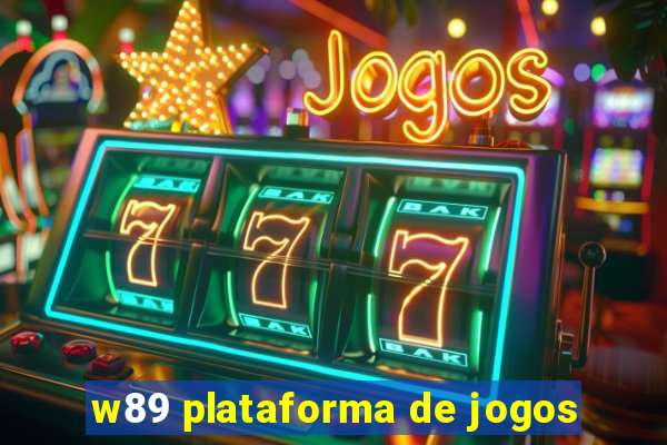 w89 plataforma de jogos