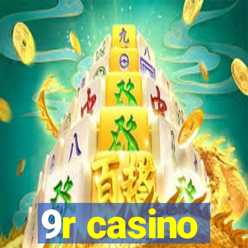 9r casino