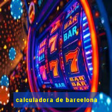 calculadora de barcelona