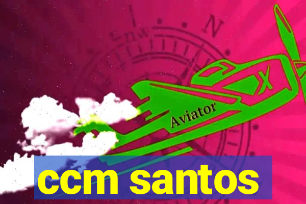 ccm santos