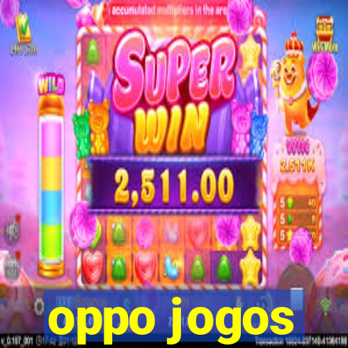 oppo jogos