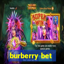 burberry bet
