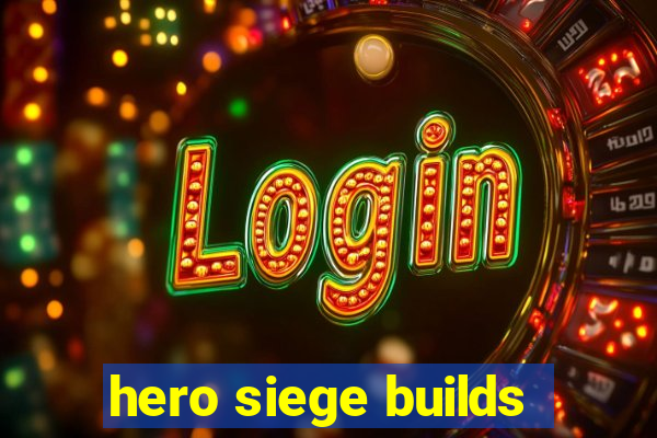 hero siege builds