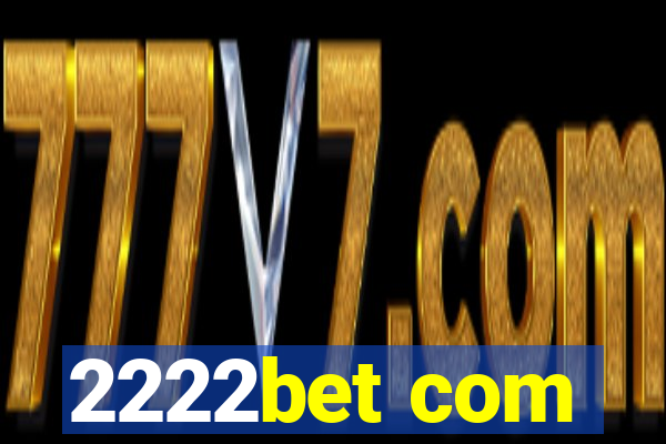 2222bet com