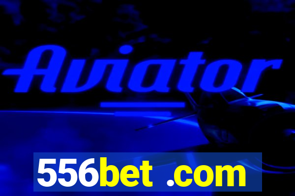 556bet .com