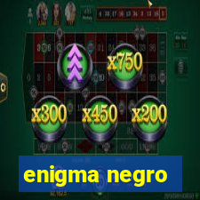 enigma negro