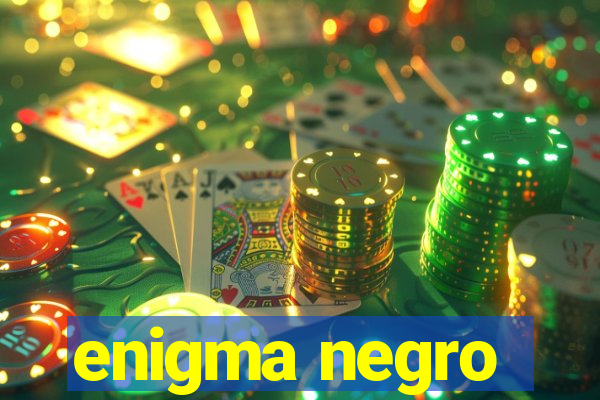 enigma negro