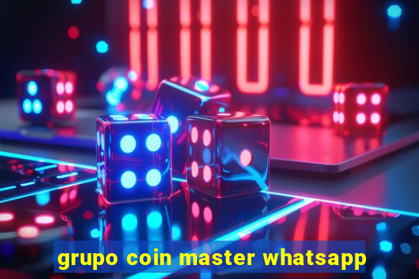 grupo coin master whatsapp