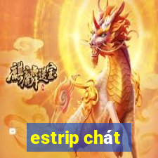 estrip chát
