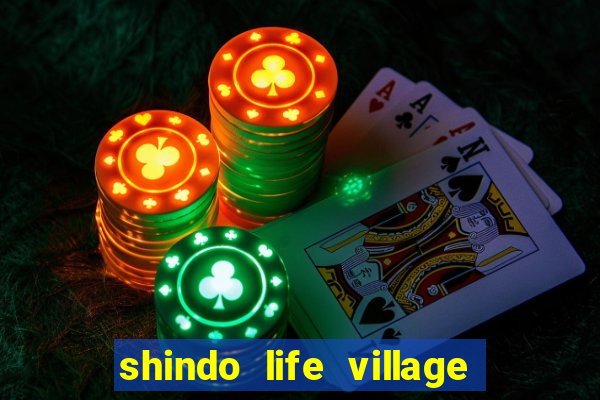 shindo life village blaze private server codes