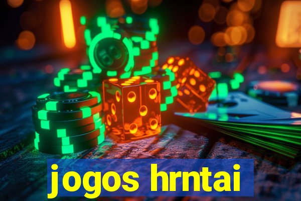 jogos hrntai
