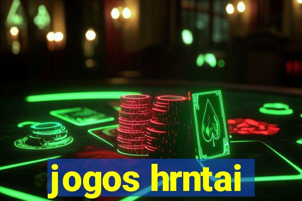 jogos hrntai