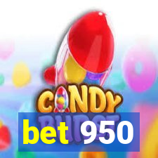 bet 950