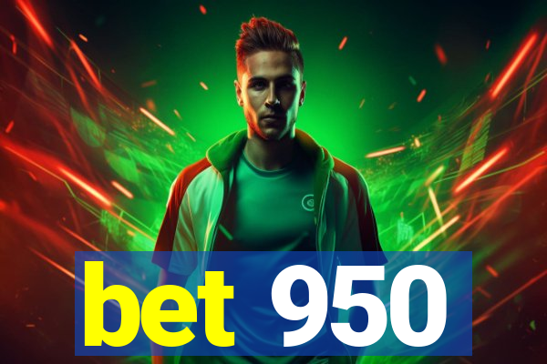 bet 950