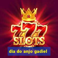 dia do anjo gadiel
