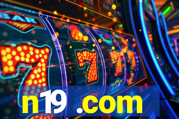 n19 .com