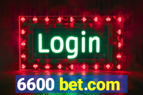 6600 bet.com
