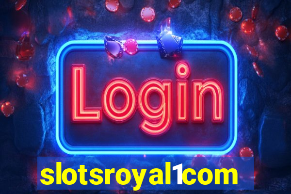 slotsroyal1com