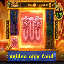 xvideo only fand