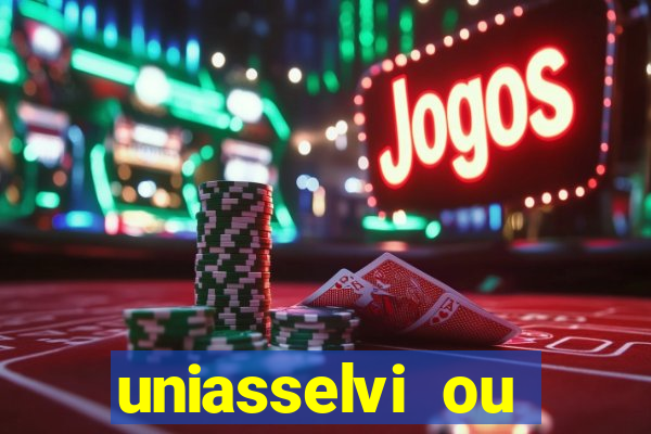 uniasselvi ou cruzeiro do sul