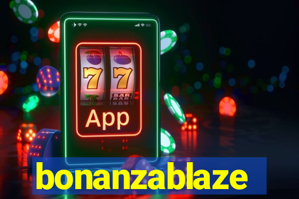 bonanzablaze