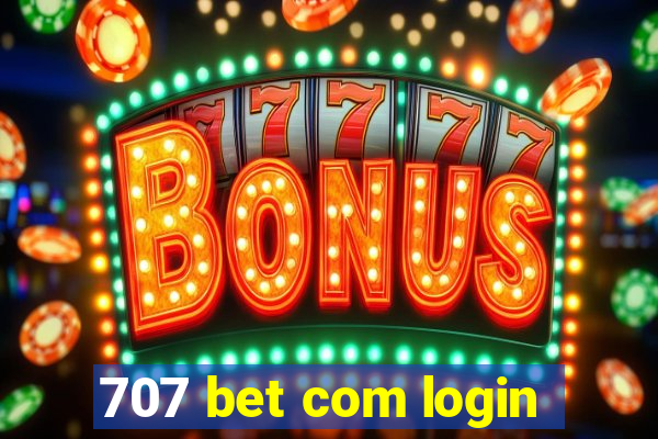 707 bet com login