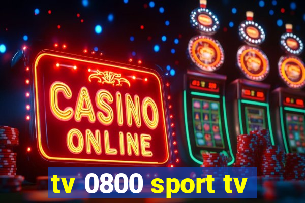 tv 0800 sport tv