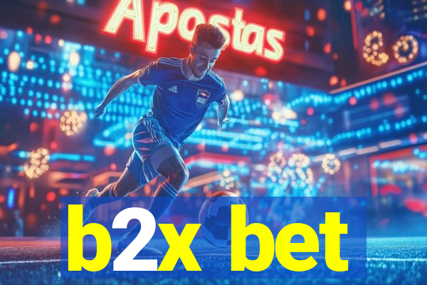 b2x bet