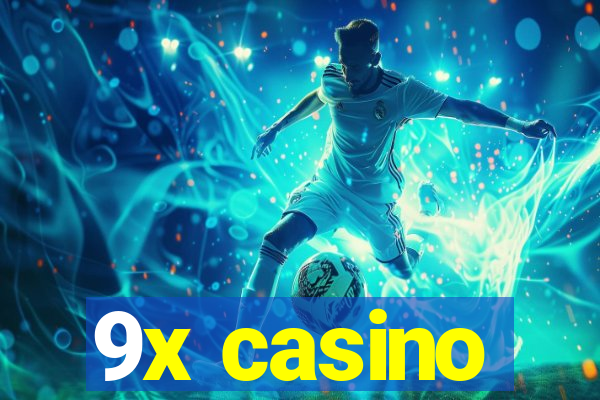 9x casino