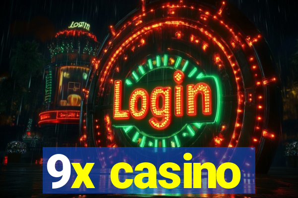 9x casino