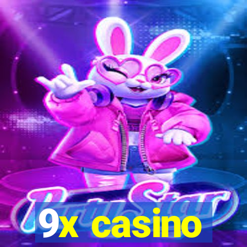9x casino